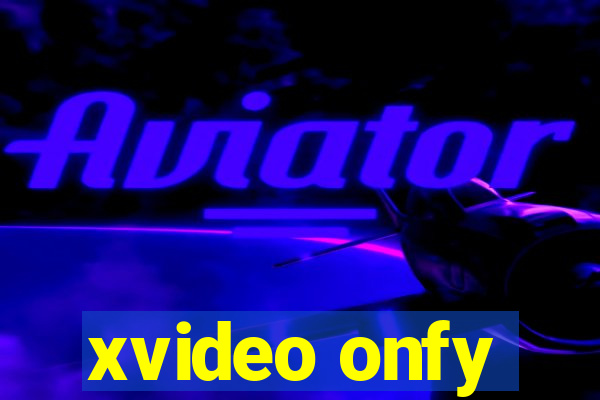 xvideo onfy